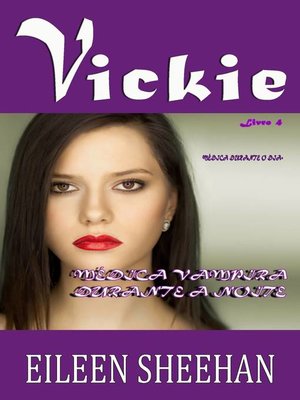 cover image of VICKIE – Médica Durante O Dia. Médica Vampira Durante a Noite